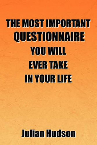 Cover image for The Most Important Questionnaire You Will Ever Take In Your Life