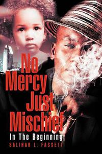 Cover image for No Mercy Just Mischief