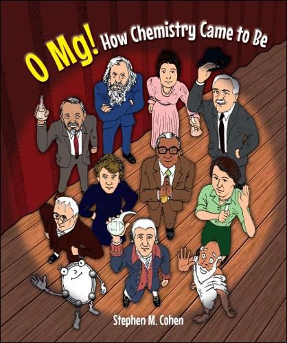 Cover image for O Mg! How Chemistry Came To Be