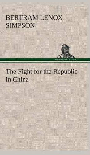 Cover image for The Fight for the Republic in China