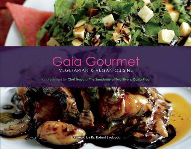 Cover image for Gaia Gourmet: Vegetarian & Vegan Cuisine