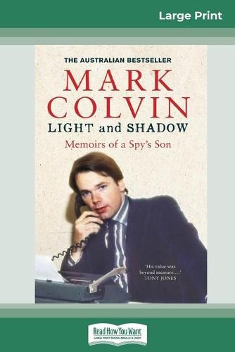 Light and Shadow Updated Edition: Memoir's of a Spy's Son (16pt Large Print Edition)