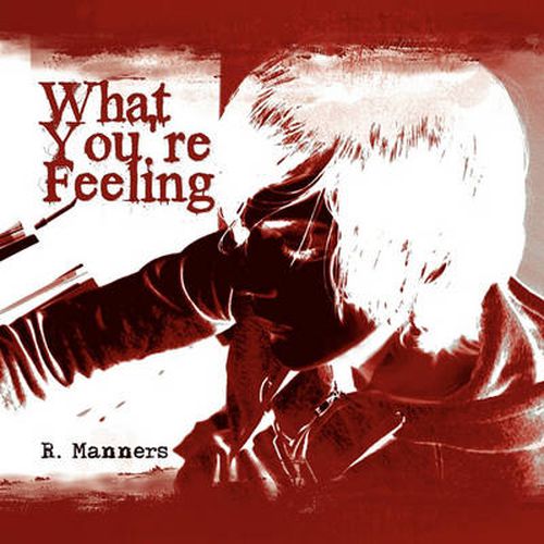 Cover image for What You're Feeling