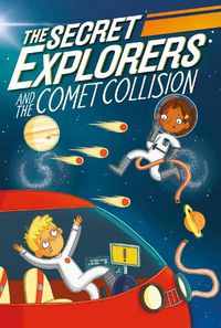 Cover image for The Secret Explorers and the Comet Collision