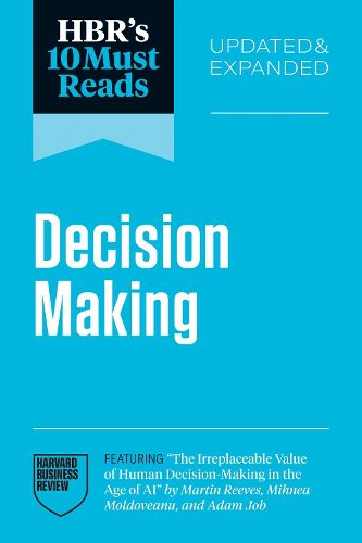 Cover image for HBR's 10 Must Reads on Decision-Making, Updated and Expanded