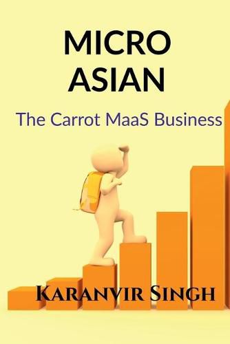 Cover image for Micro Asian: The CARROT MaaS Business