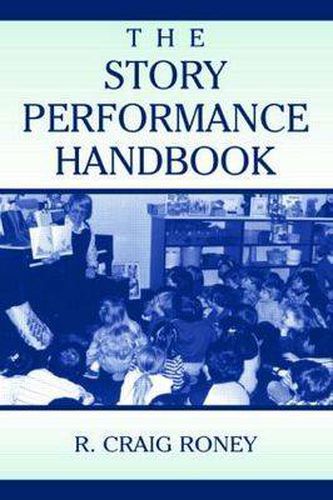 Cover image for The Story Performance Handbook