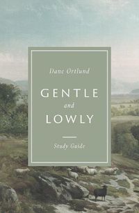 Cover image for Gentle and Lowly Study Guide