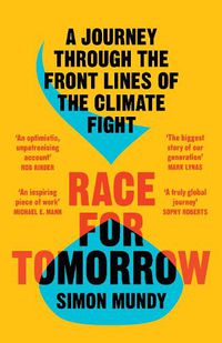 Cover image for Race for Tomorrow: Survival, Innovation and Profit on the Front Lines of the Climate Crisis