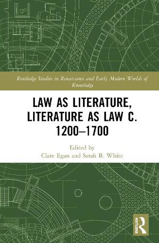 Cover image for Law as Literature, Literature as Law c. 1200-1700