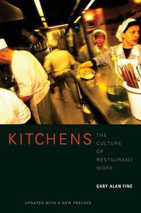 Cover image for Kitchens: The Culture of Restaurant Work