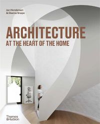 Cover image for Architecture at the Heart of the Home