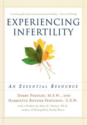 Cover image for Experiencing Infertility: An Essential Resource