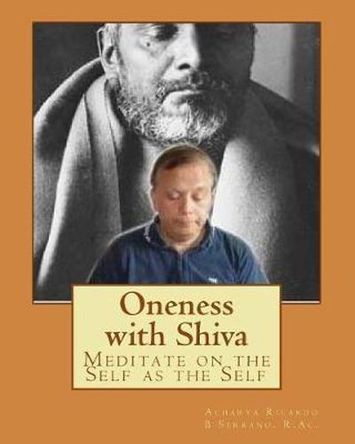 Cover image for Oneness with Shiva: Meditate on the Self as the Self
