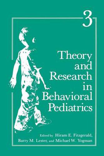 Cover image for Theory and Research in Behavioral Pediatrics: Volume 3