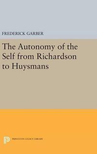 Cover image for The Autonomy of the Self from Richardson to Huysmans