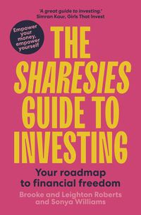 Cover image for The Sharesies Guide to Investing: Your Easy Way to Financial Freedom