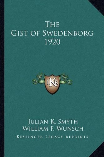 Cover image for The Gist of Swedenborg 1920