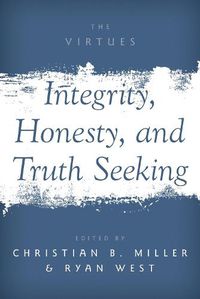 Cover image for Integrity, Honesty, and Truth Seeking