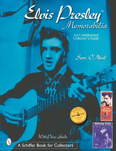 Cover image for Elvis Presley Memorabilia: An Unauthorized Collector's Guide