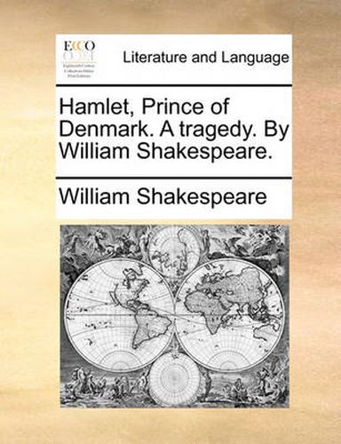 Cover image for Hamlet, Prince of Denmark. a Tragedy. by William Shakespeare.