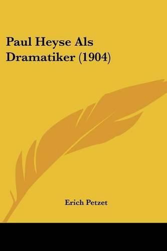 Cover image for Paul Heyse ALS Dramatiker (1904)