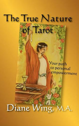 Cover image for The True Nature of Tarot: Your Path to Personal Empowerment