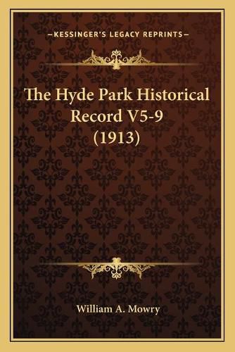 Cover image for The Hyde Park Historical Record V5-9 (1913)