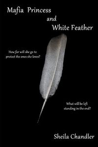 Cover image for Mafia Princess and White Feather