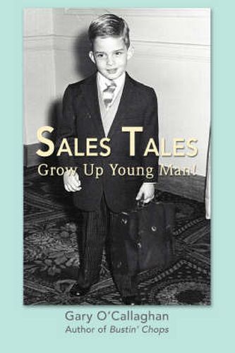 Cover image for Sales Tales: Grow Up Young Man!