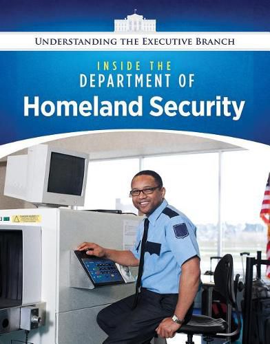 Cover image for Inside the Department of Homeland Security