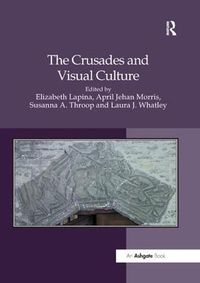 Cover image for The Crusades and Visual Culture