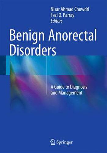 Cover image for Benign Anorectal Disorders: A Guide to Diagnosis and Management