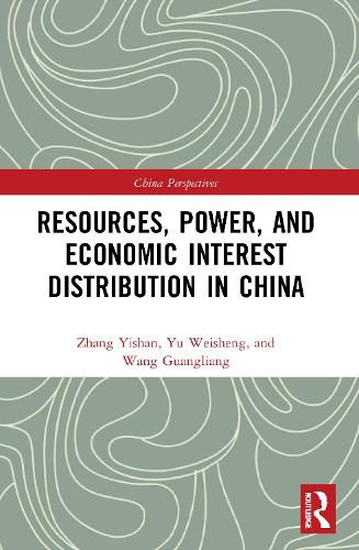 Cover image for Resources, Power, and Economic Interest Distribution in China