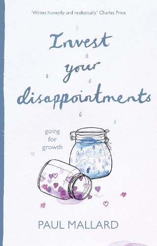 Cover image for Invest Your Disappointments: Going For Growth