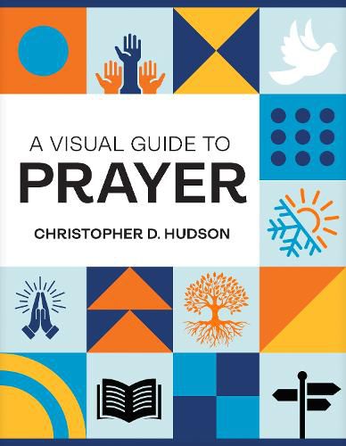 Cover image for A Visual Guide to Prayer