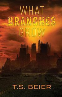 Cover image for What Branches Grow