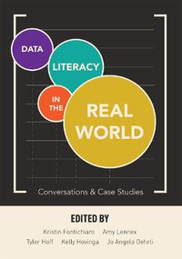 Cover image for Data Literacy in the Real World: Conversations & Case Studies