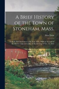 Cover image for A Brief History of the Town of Stoneham, Mass.