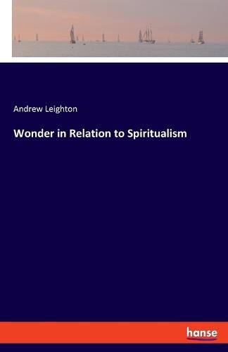 Cover image for Wonder in Relation to Spiritualism