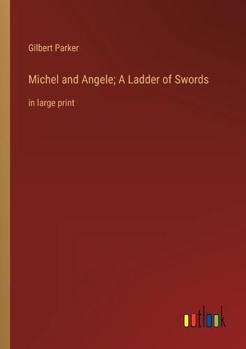 Cover image for Michel and Angele; A Ladder of Swords