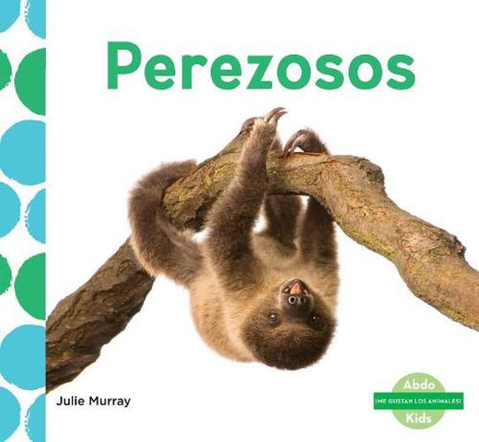Cover image for Perezosos (Sloths) (Spanish Version)