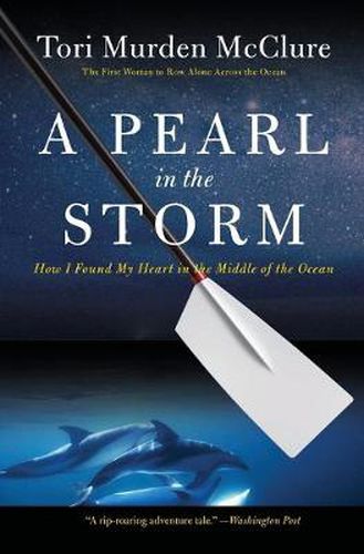 Cover image for A Pearl in the Storm: How I Found My Heart in the Middle of the Ocean