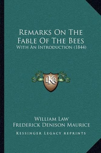 Remarks on the Fable of the Bees: With an Introduction (1844)