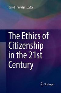 Cover image for The Ethics of Citizenship in the 21st Century