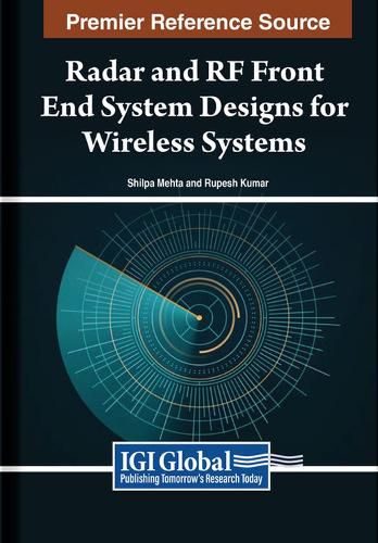 Radar and RF Front End System Designs for Wireless Systems