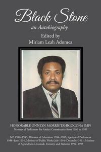 Cover image for Black Stone: Onneyn Morris Tahi; an Autobiography