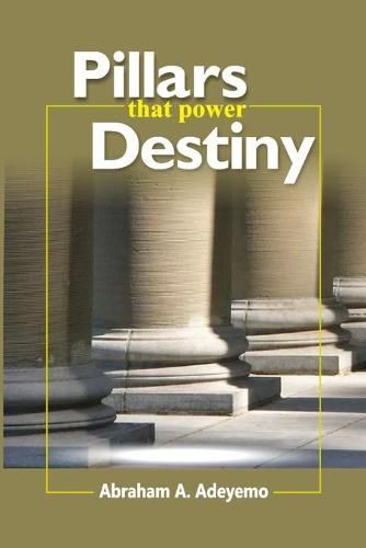 Cover image for Pillars That Power Destiny