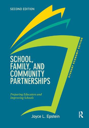 School, Family, and Community Partnerships: Preparing Educators and Improving Schools