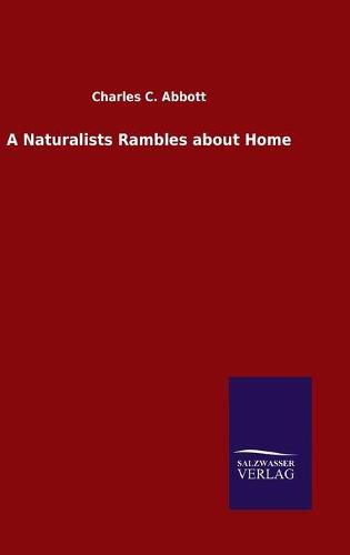 Cover image for A Naturalists Rambles about Home